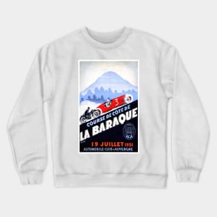 Vintage Travel Poster France Course de Cote de La Baraque Crewneck Sweatshirt